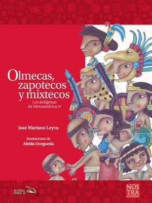 cover image of Olmecas, zapotecos y mixtecoss